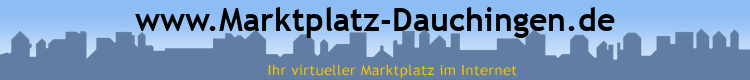 www.Marktplatz-Dauchingen.de